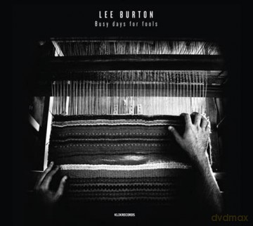 Lee Burton: Busy Days For Fools [CD]