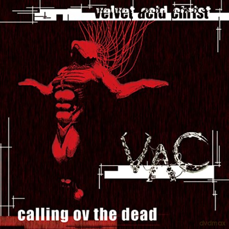 Velvet Acid Christ: Calling Ov the Dead [CD]
