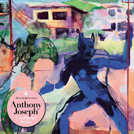 Anthony Joseph: Caribbean Roots [CD]