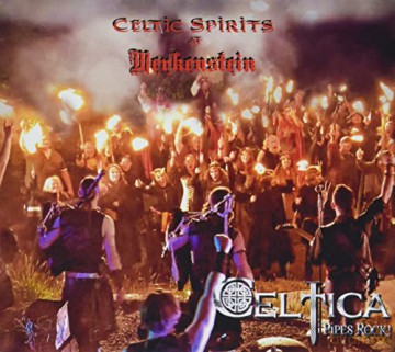 Celtica - Pipes Rock!: Celtic Spirits - Live At Merkenstein [2CD]