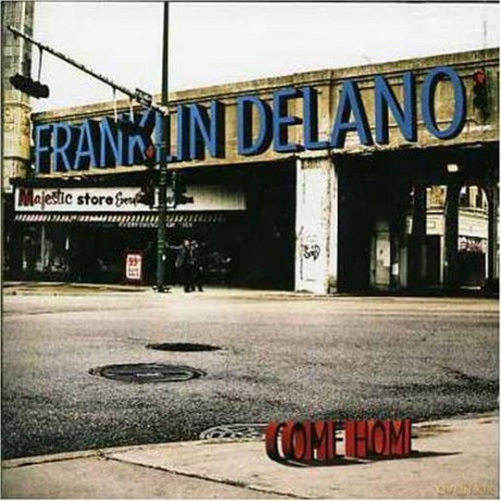 Franklin Delano: Come Home [CD]