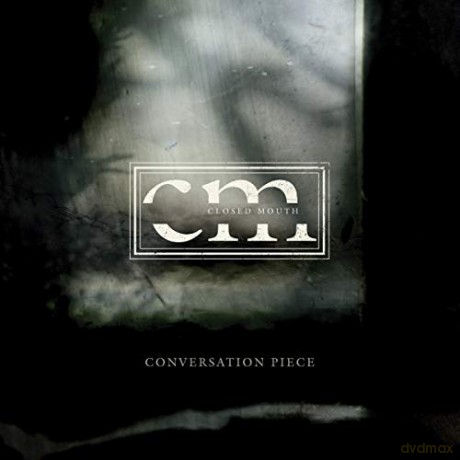 Closed Mouth: Conversation Piece [CD]