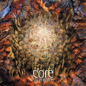 Steve Roach: Core - 2017 Re-Release [CD]