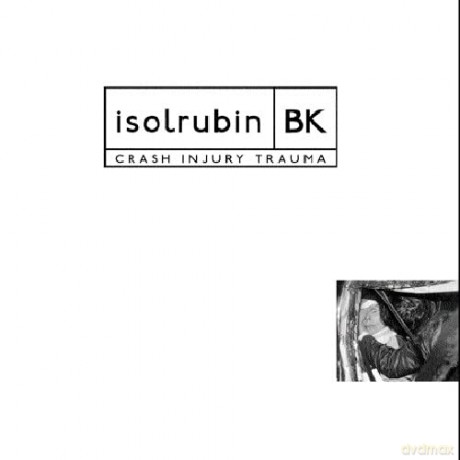 Isolrubin Bk: Crash Injury Trauma [CD]