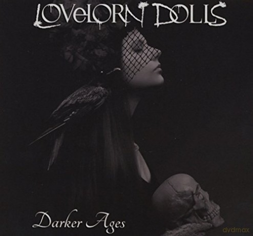 Lovelorn Dolls: Darker Ages [2CD]