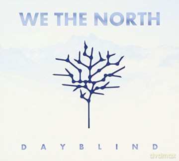 We the North: Dayblind [CD]