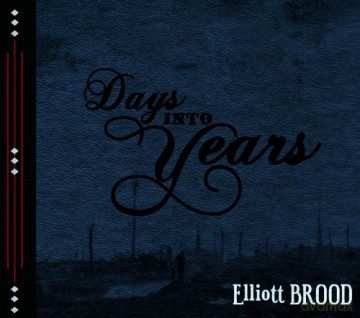 Elliott Brood: Days Into Years [CD]