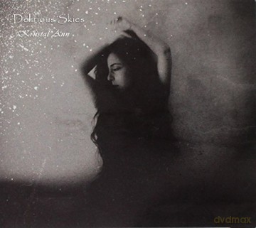 Kriistal Ann: Delirious Skies [CD]