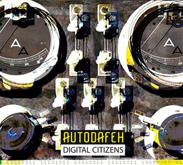 Autodafeh: Digital Citizens [CD]