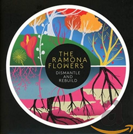 The Ramona Flowers: Dismantle and Rebuild [CD]