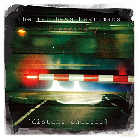 Matthews Baartmans Conspiracy: Distant Chatter [CD]