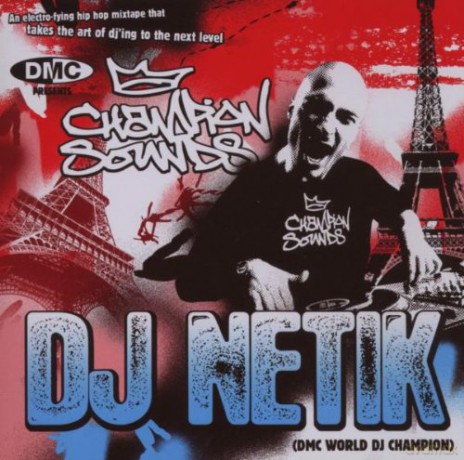 Dj Netik: Dmc Presents Champion Sounds [CD]
