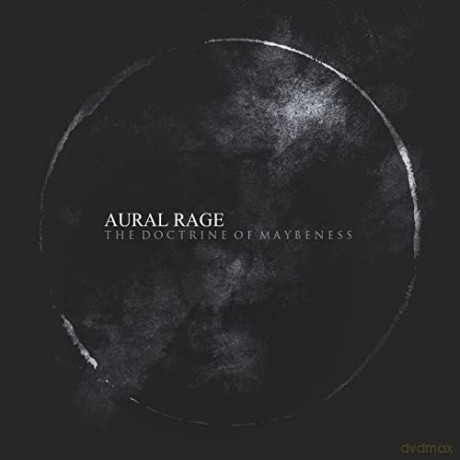 Aural Rage: Doctrine Of Maybeness [3CD]