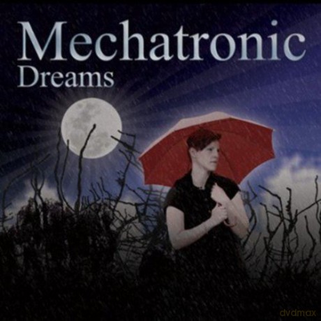 Mechatronic: Dreams [CD]