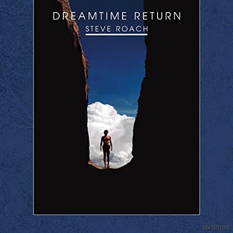 Steve Roach: Dreamtime Return [2CD]