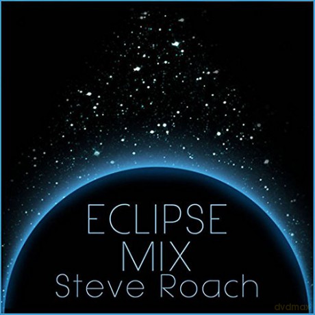 Steve Roach: Eclipse Mix [CD]