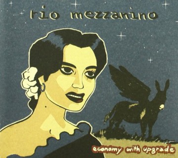 Rio Mezzanino: Economy With Upgrade [CD]