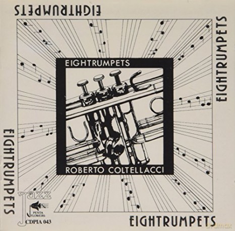 Roberto Coltellacci: Eightrumpets [CD]