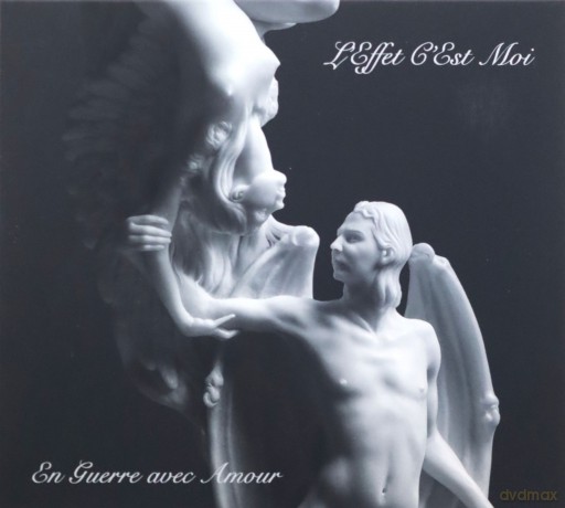 l'effet c'est Moi: En Guerre Avec Amour [CD]