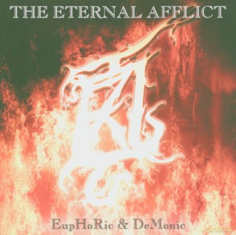 Eternal Afflict: Euphoric and Demonic [CD]