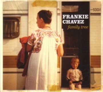 Frankie Chavez: Family Tree [CD]
