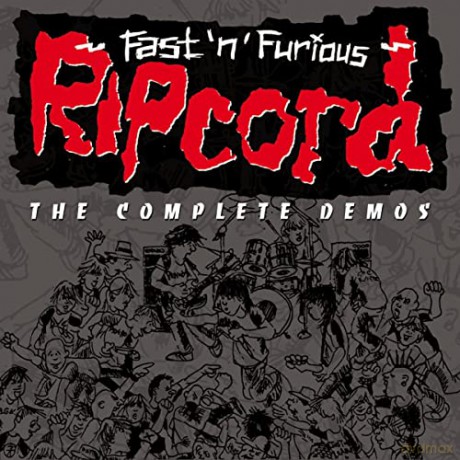 Ripcord: Fast N Furious - The Complete Demos [CD]