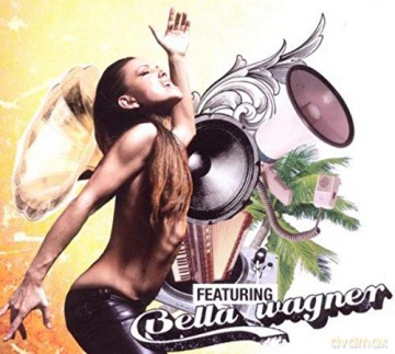 Bella Wagner: Featuring Bella Wagner [CD]