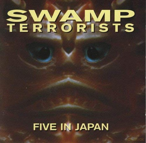 Swamp Terrorists: Five in Japan [CD]
