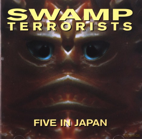 Swamp Terrorists: Five in Japan [CD]