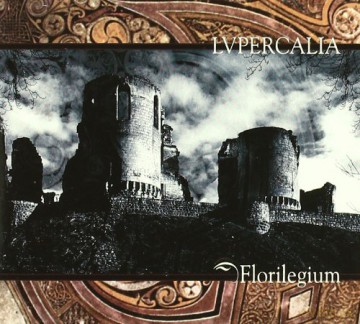 Lupercalia: Florilegium [CD]