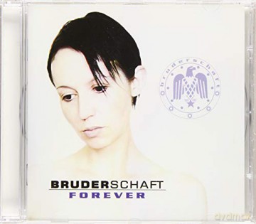 Bruderschaft: Forever [CD]