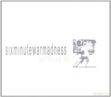 Six Minute Warmadness: Full Fathom Six [2CD]