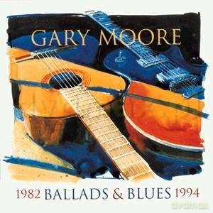Gary Moore: Ballads & Blues 1982-1994 [CD]