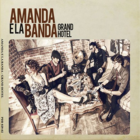 Amanda E La Banda: Grand Hotel [CD]