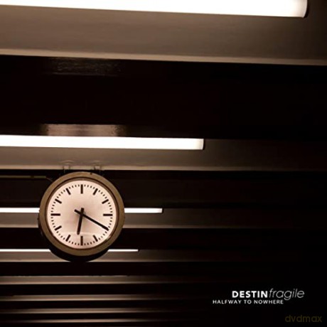 Destin Fragile: Halfway to Nowhere [CD]