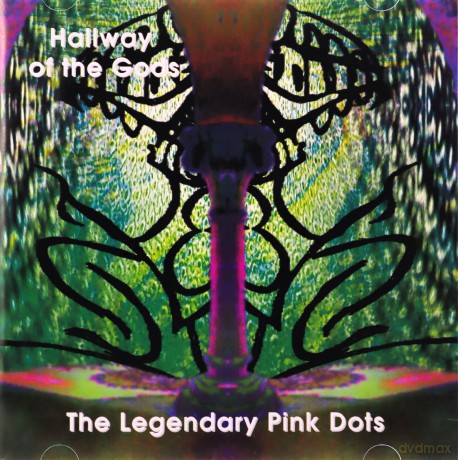 The Legendary Pink Dots: Hallway Of The Gods [CD]