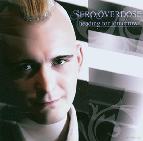 sero.overdose: Heading for Tomorrow [CD]