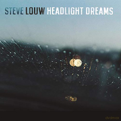 Louw, Steve: Headlight Dreams [CD]