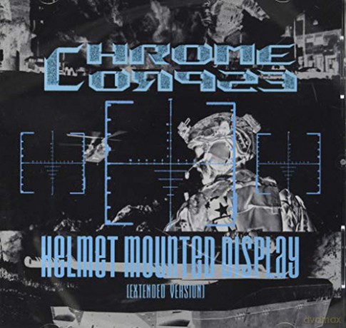 Chrome Corpse: Helmet Mounted Display [CD]
