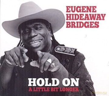 Eugene Bridges: Hold on a Little Bit Longer [CD]