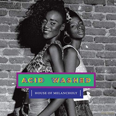Acid Washed: House of Melancholy [CD]
