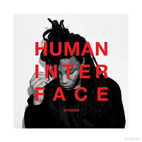 Citizenn: Human Interface [CD]