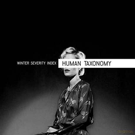 Winter Severity Inde: Human Taxomony [CD]