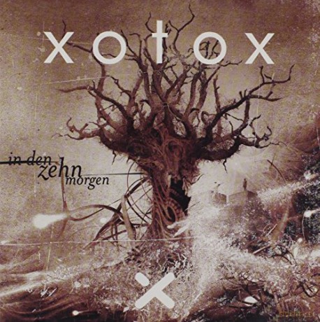 Xotox: In Den Zehn Morgen [CD]