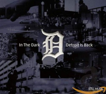 In the Dark: Detroit Is Back [2CD]
