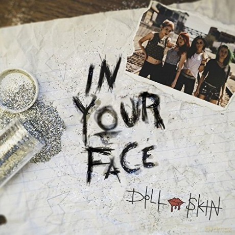 Doll Skin: In Your Face [CD]
