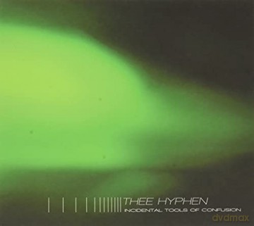 Thee Hyphen: Incident Tools Of Confusion [CD]