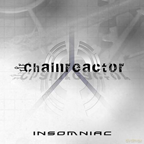 Chainreactor: Insomniac [CD]