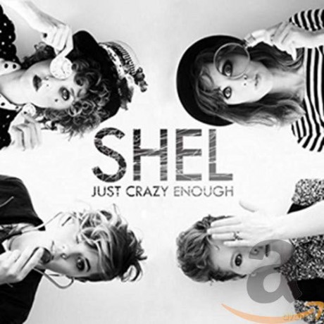 Shel: Just Crazy Enough [CD]