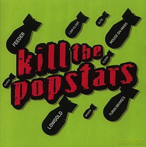 Kill the Popstars: 16 Fat Indie Hits! [CD]